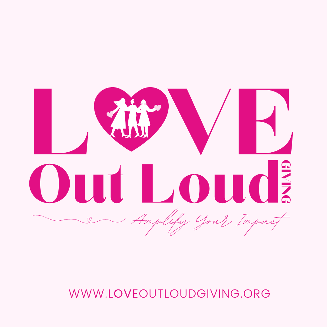 Love Out Loud Giving!